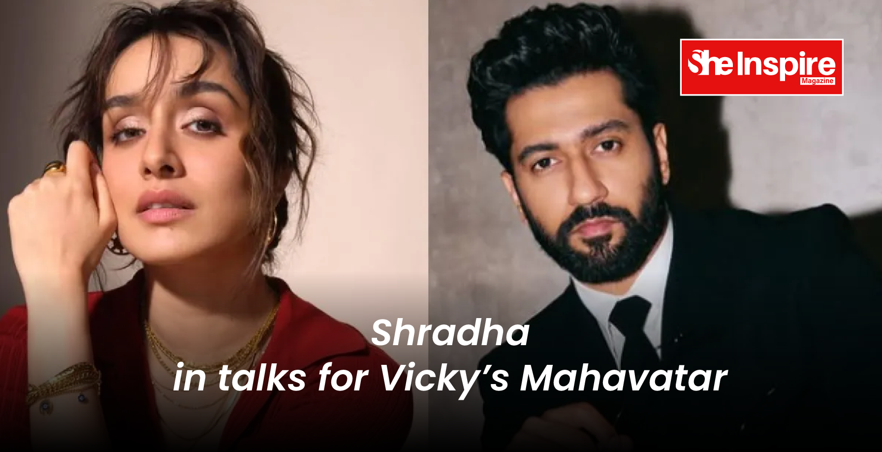 Shradha in talks for Vicky’s Mahavatar